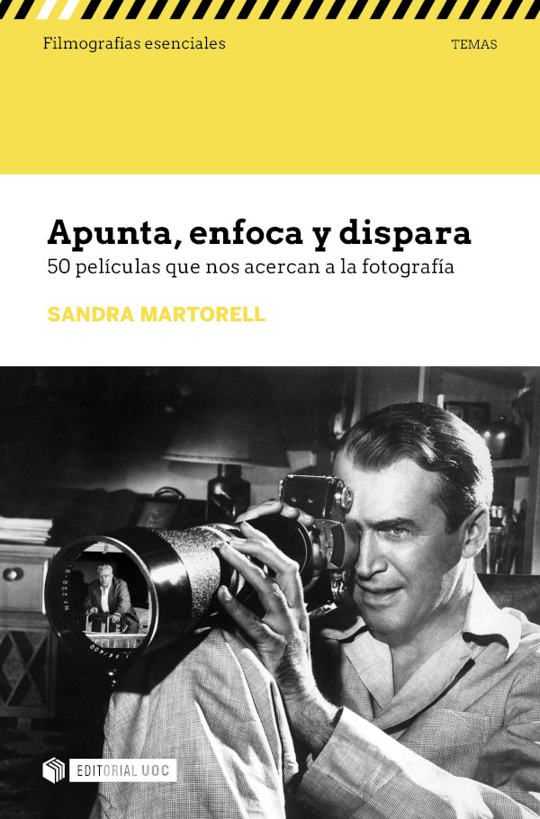 Apunta, enfoca y dispara : 50 películas que nos acercan a la fotografía