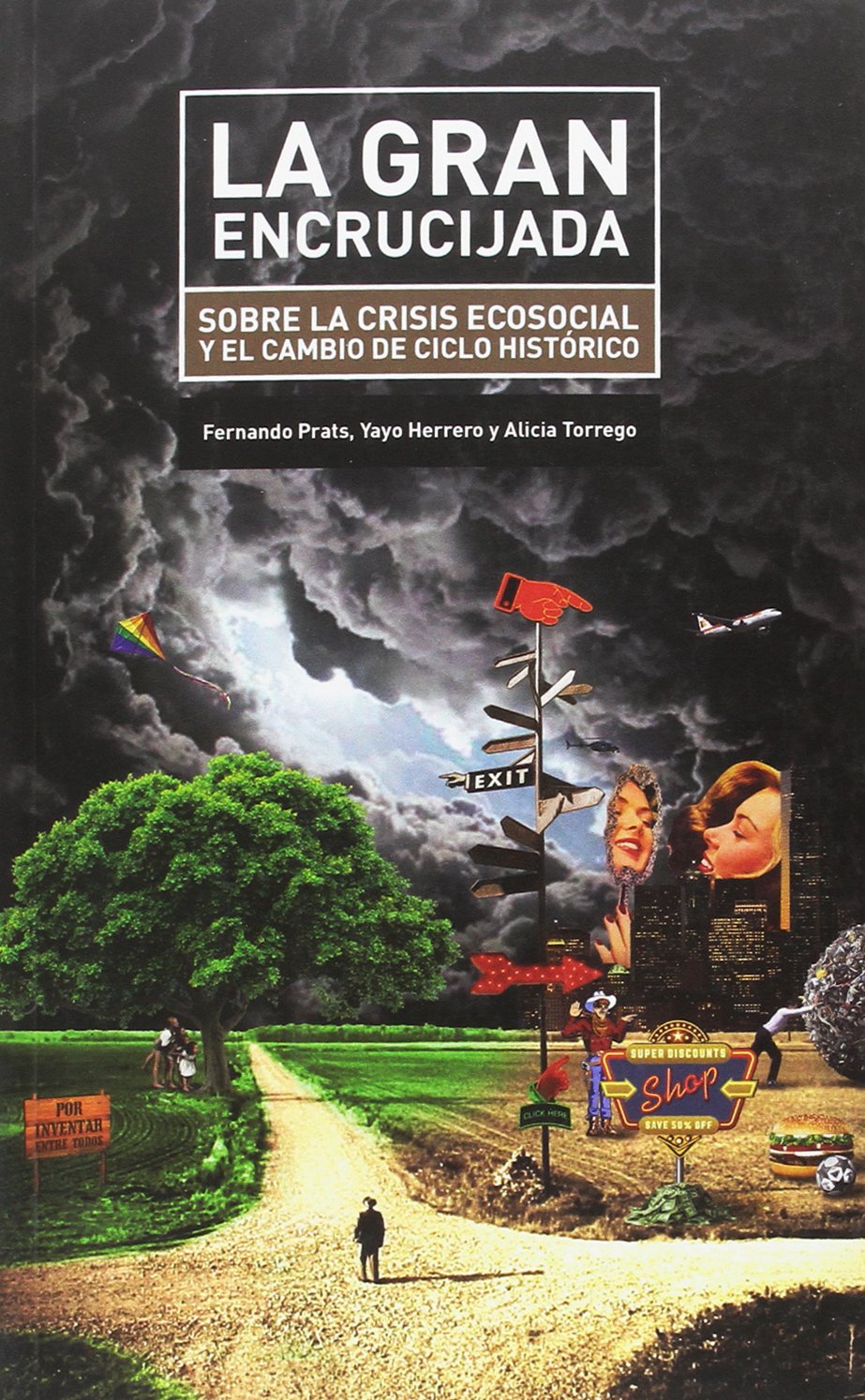 La gran encrucijada