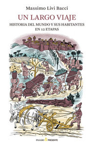 Un largo viaje : La Tierra y sus habitantes en 12 etapas
