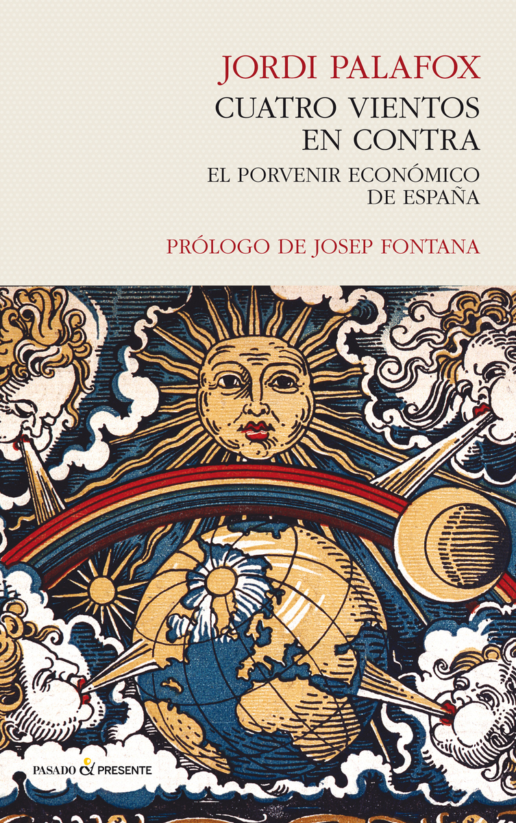 Cuatro vientos en contra : El porvenir económico de España