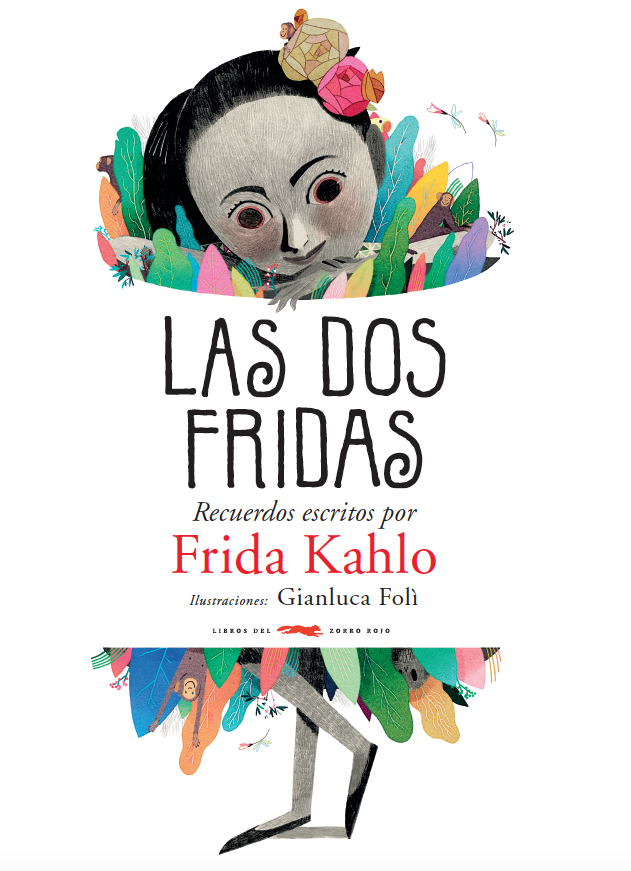 Las dos Fridas : Recuerdos escritos por Frida Kahlo