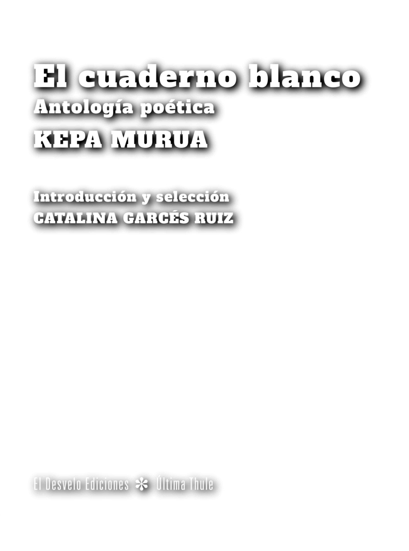 El cuaderno blanco : Antología poética