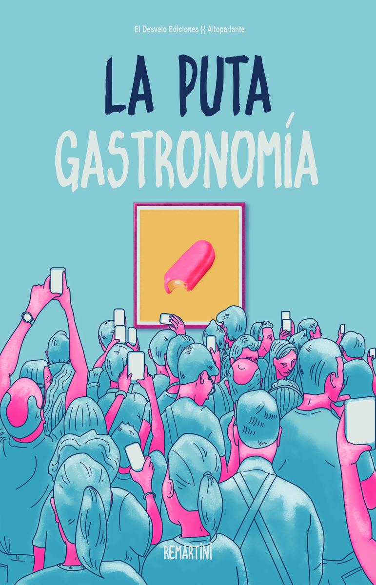 La puta gastronomía