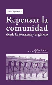 Repensar la comunidad : desde la literatura y el género