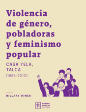 VIOLENCIA DE GÉNERO, POBLADORAS Y FEMINISMO POPULAR