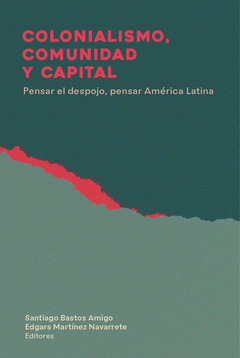 COLONIALISMO, COMUNIDAD Y CAPITAL