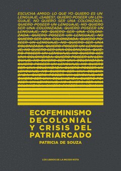 Ecofeminismo decolonial y crisis del patriarcado