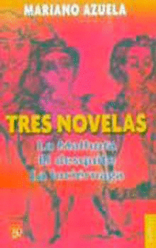 TRES NOVELAS : LA MALHORA, EL DESQUITE Y LA LUCIÉRNAGA