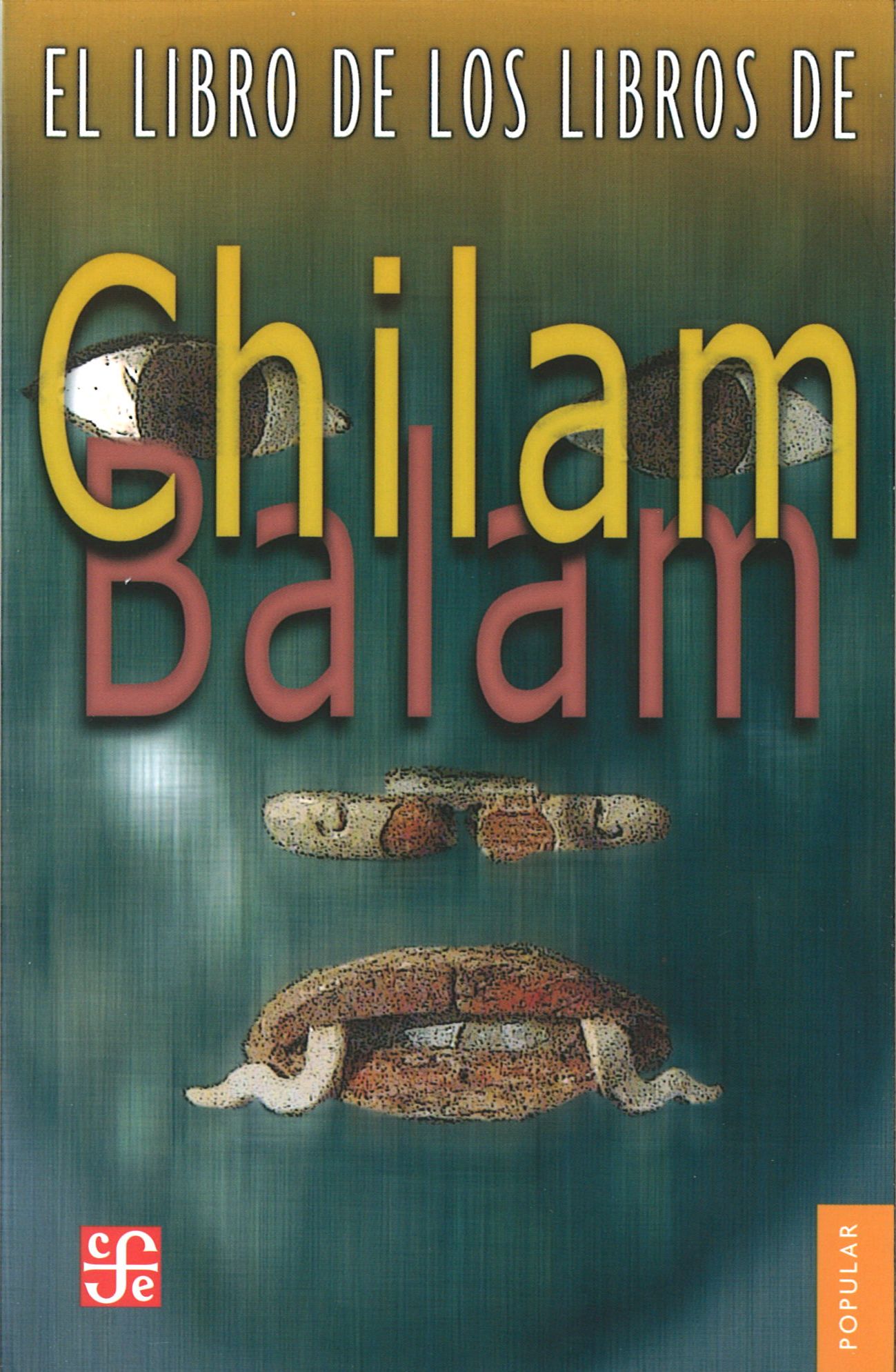 El libro de los libros de Chilam Balam / traducción de los textos paralelos por Alfredo Barrera Vásquez y Silvia Rendón basada en el estudio, cotejo y reconstrucción hechos por el primero, con introducciones y notas.