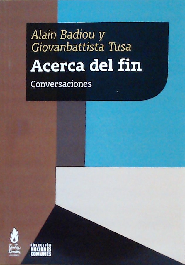 Acerca del fin : conversaciones