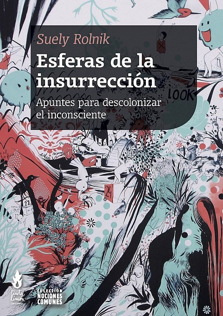 Esferas de la insurrección : Apuntes para descolonizar el subconsciente