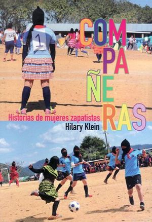Compañeras : Historias de mujeres zapatistas
