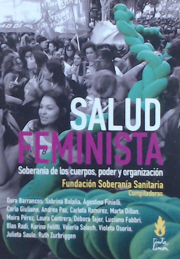 Salud feminista : Sabiduría de los cuerpos, poder y organización