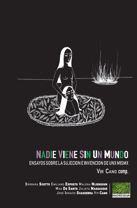 NADIE VIENE SIN SU MUNDO