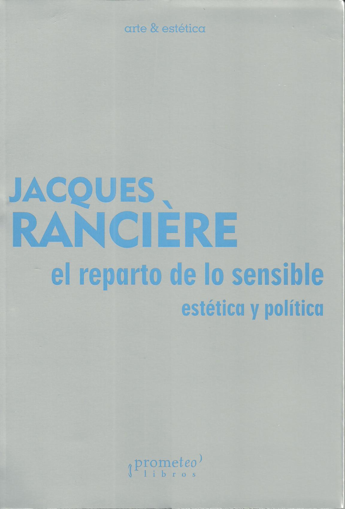 REPARTO DE LO SENSIBLE : Estética y política