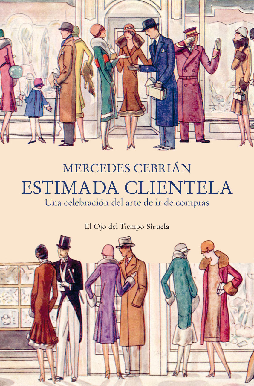 Estimada clientela : Una celebración del arte de ir de compras