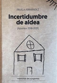 Incertidumbre de aldea : (puntes 2018-2021