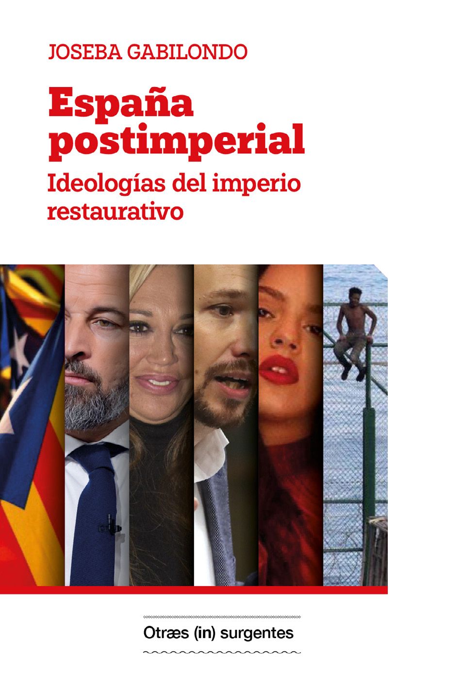 España Postimperial : Ideologías del imperio restaurativo