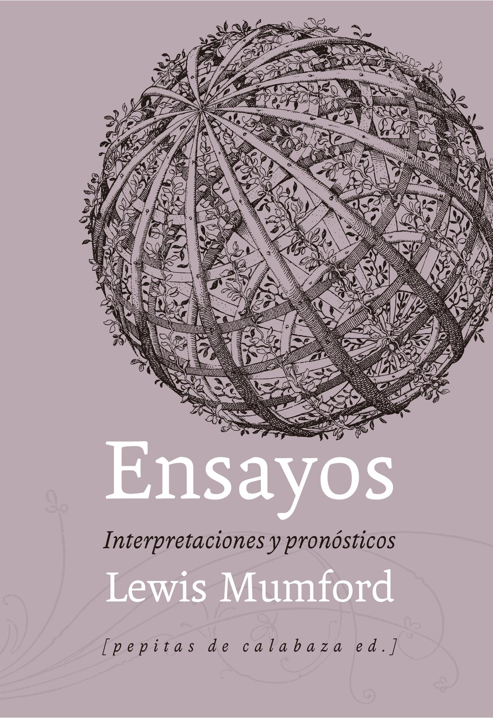Ensayos : Interpretaciones y pronósticos (1922-1972)