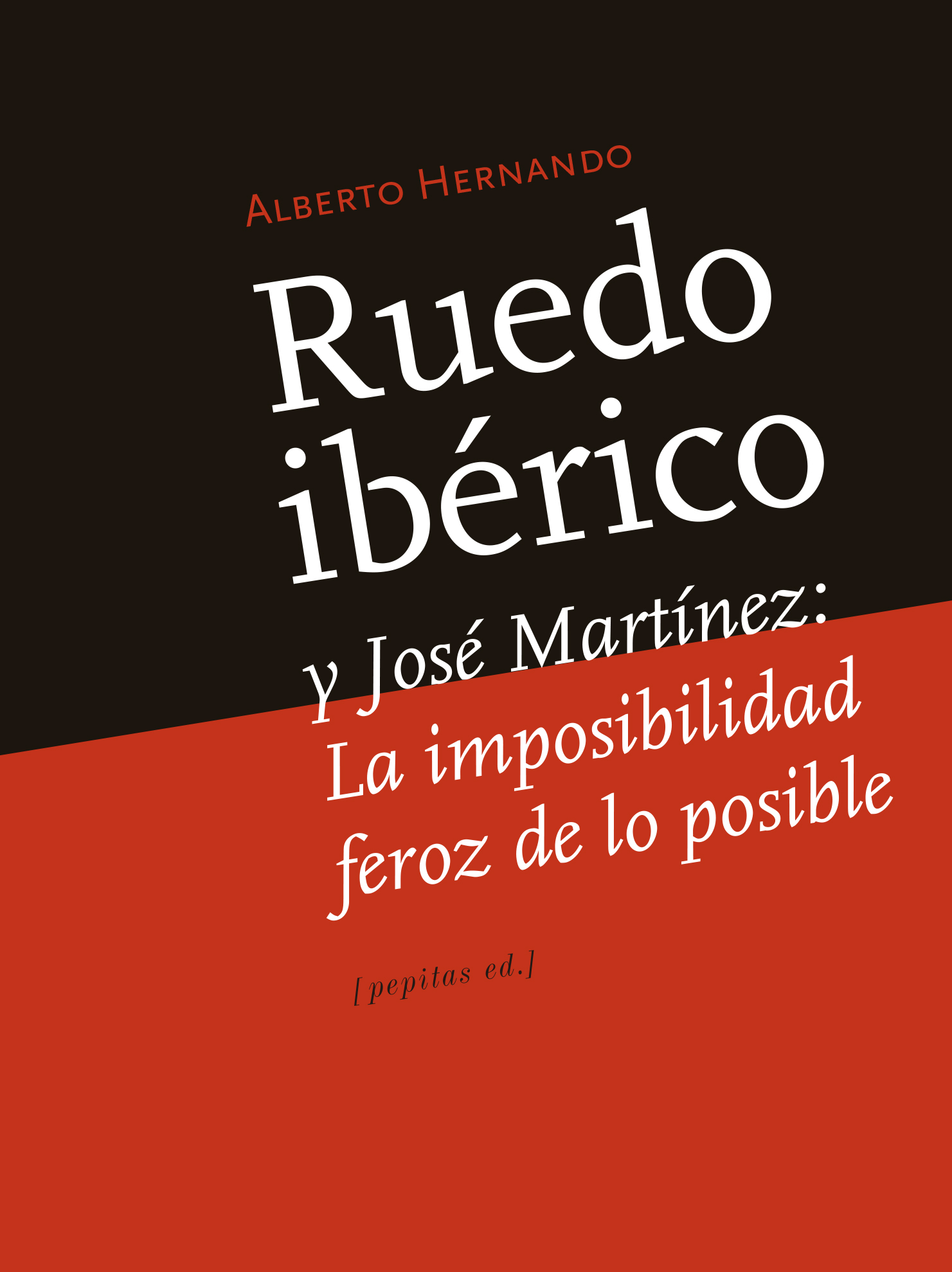 Ruedo Ibérico y José Martínez : La imposibilidad feroz de lo posible