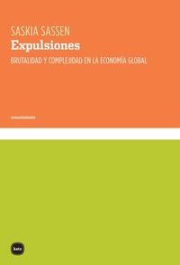 Expulsiones : Brutalidad y complejidad en la economía global