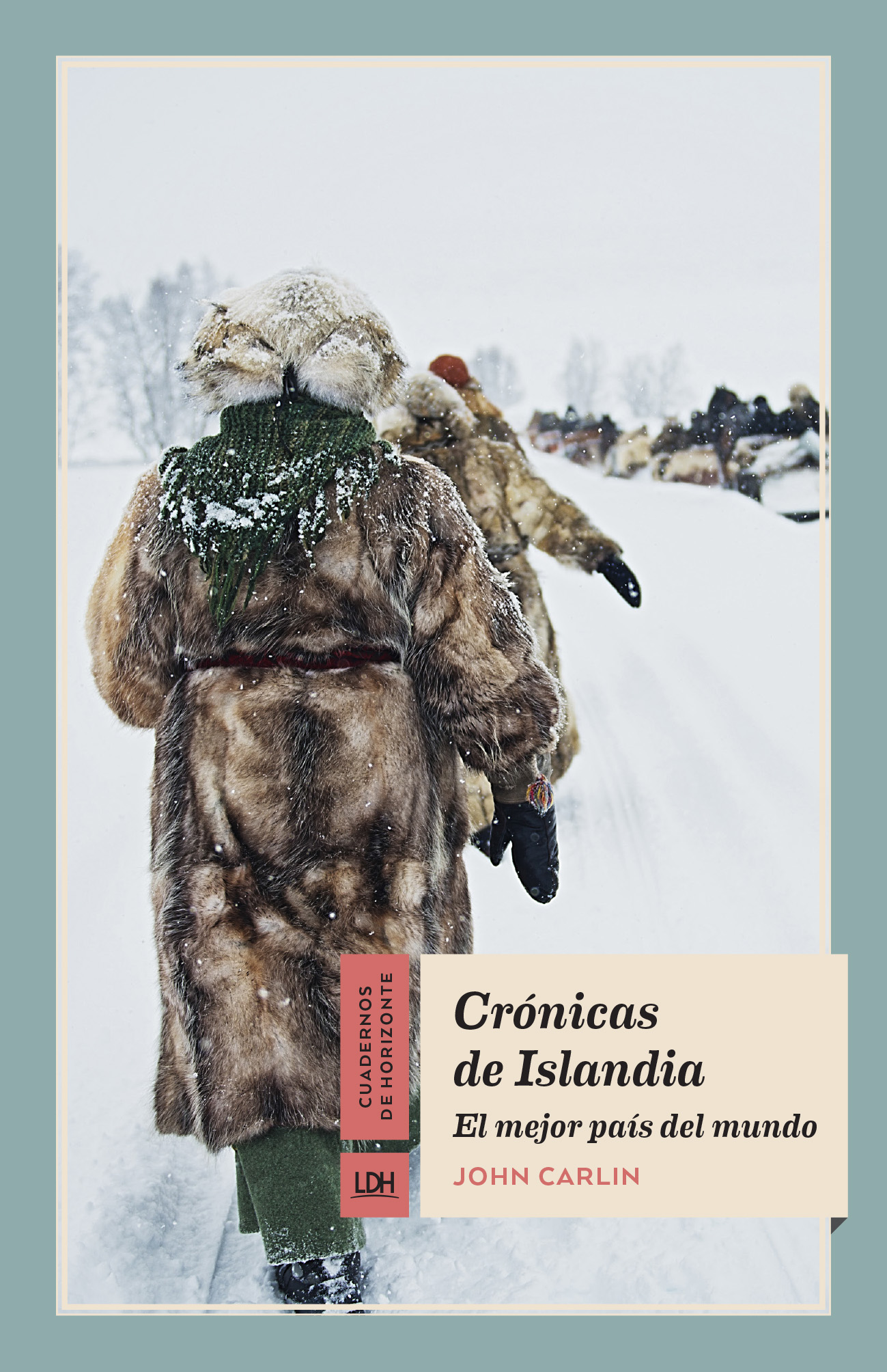 Crónicas de Islandia : El mejor país del mundo