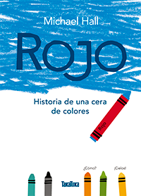 Rojo : Historia de una cera de colores