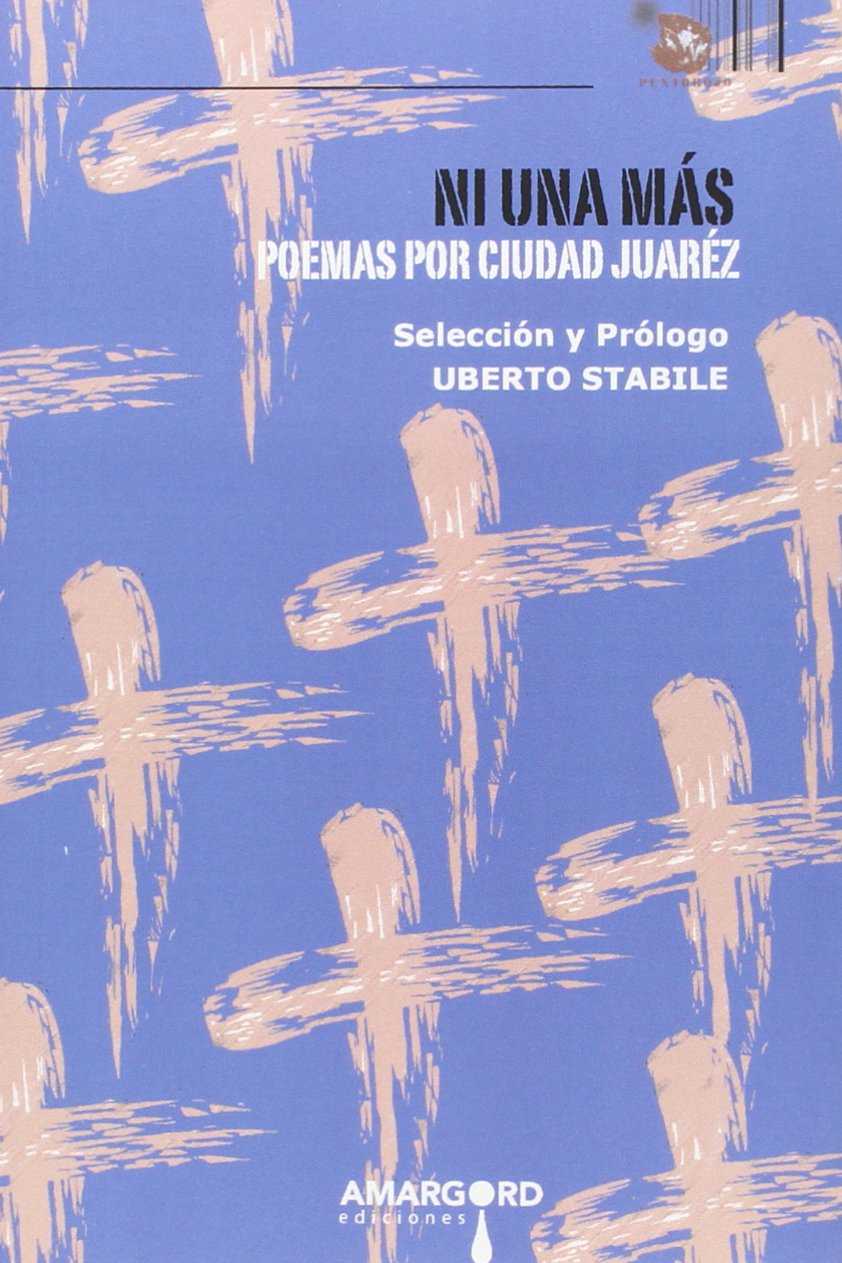 Ni una más : Poemas por Ciudad Juárez