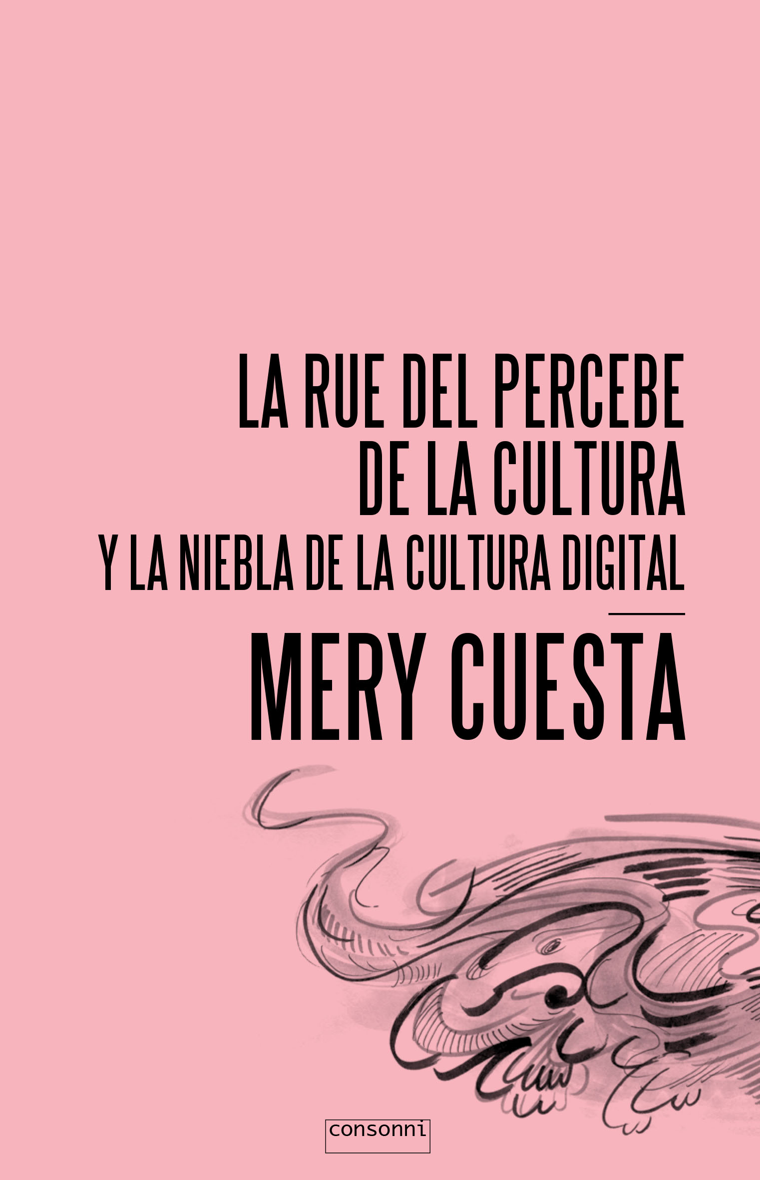 La Rue del Percebe de la Cultura : y la niebla de la cultura digital