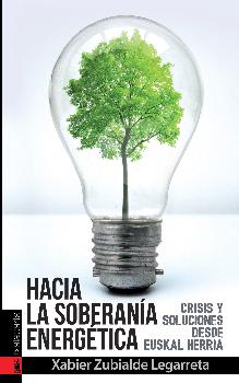 Hacia la soberanía energética : Crisis y soluciones desde Euskal Herria
