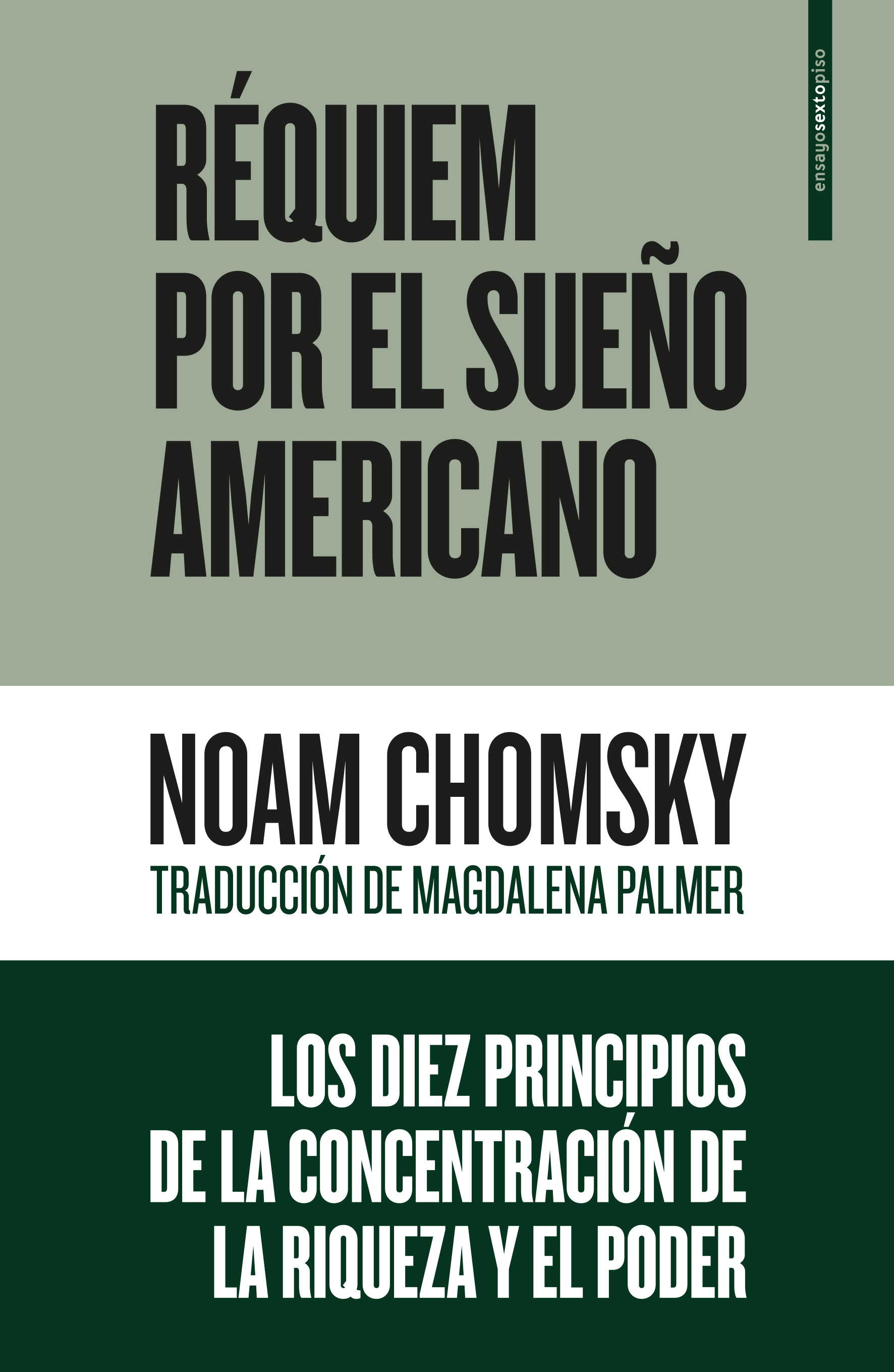 Réquiem por el sueño americano : Los diez principios de la concentración de la riqueza y el poder