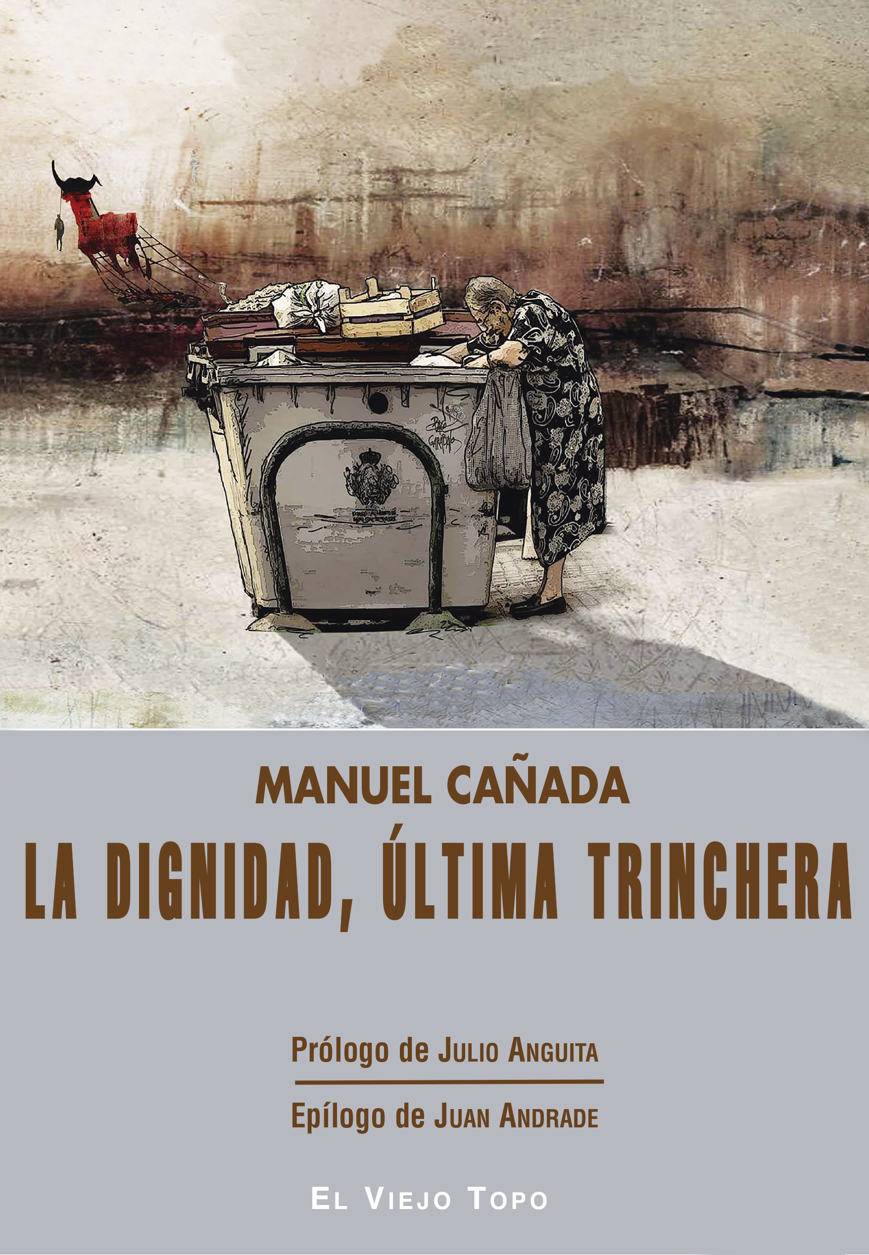 La dignidad, última trinchera
