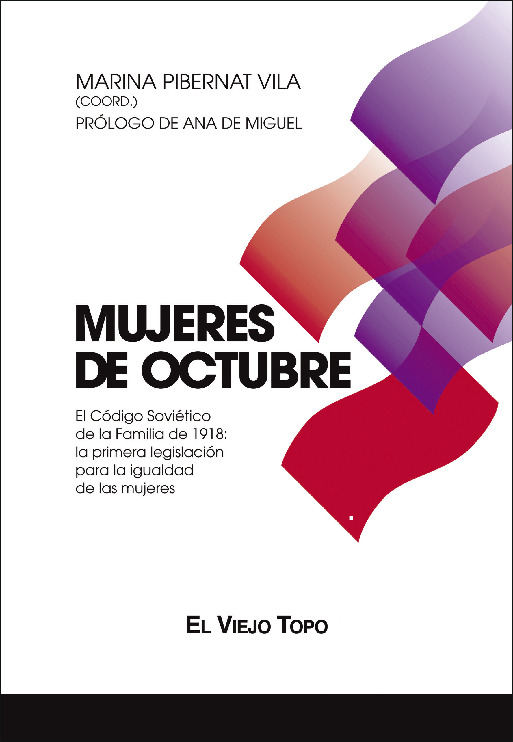Mujeres de Octubre : El Código Soviético de la Familia de 1918: la primera legislación para la igualdad de las mujeres