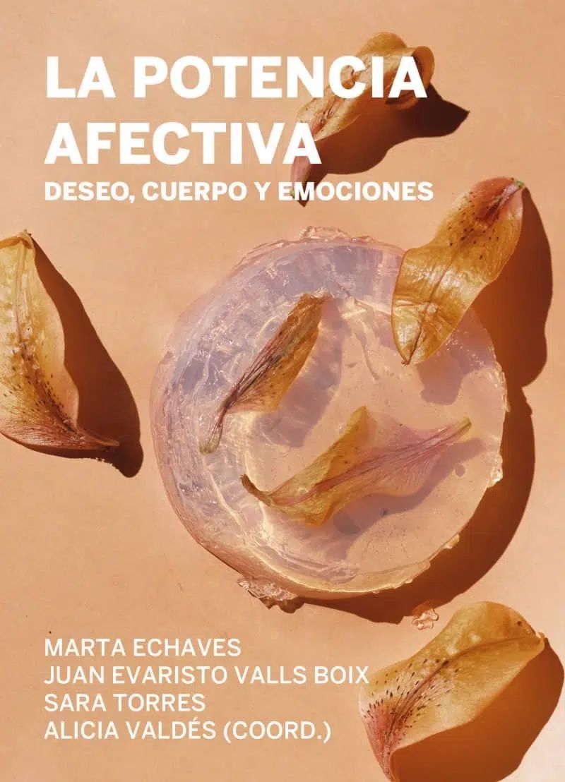 La potencia afectiva : Deseo, cuerpo y emociones