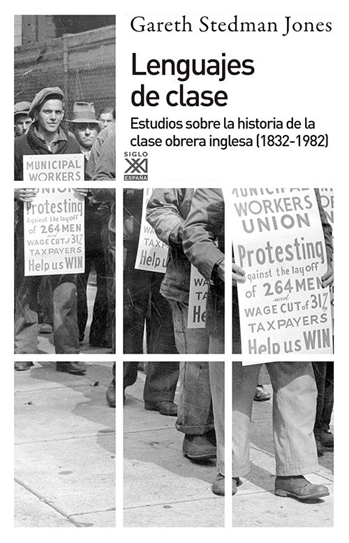 Lenguajes de clase : Estudios sobre la historia de la clase obrera inglesa (1832-1982)