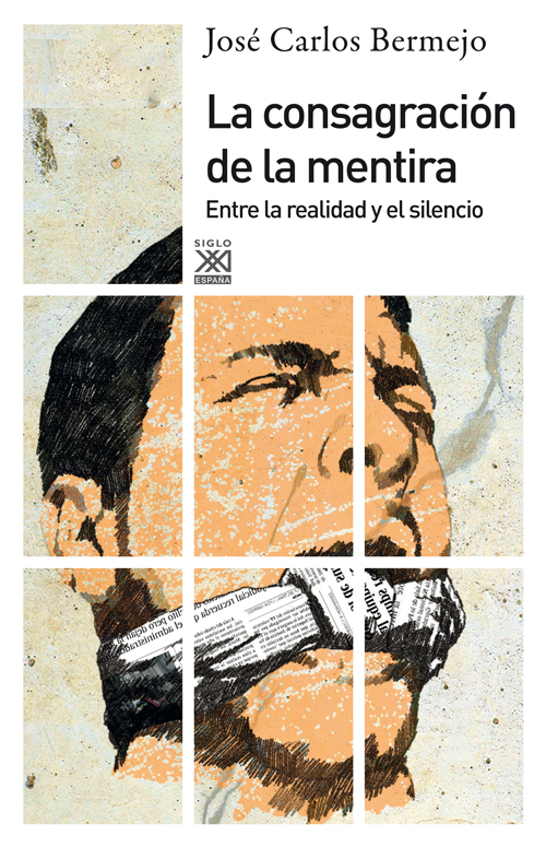 La consagración de la mentira : Entre la realidad y el silencio