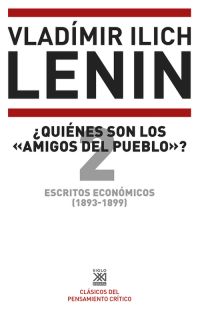 Escritos económicos (1893-1899) 2 : ¿Quienes son los 'amigos del pueblo'?