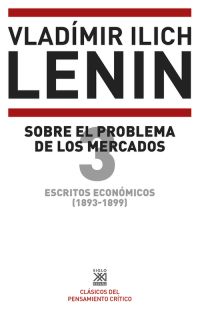 Escritos económicos (1893-1899) 3 : Sobre el problema de los mercados