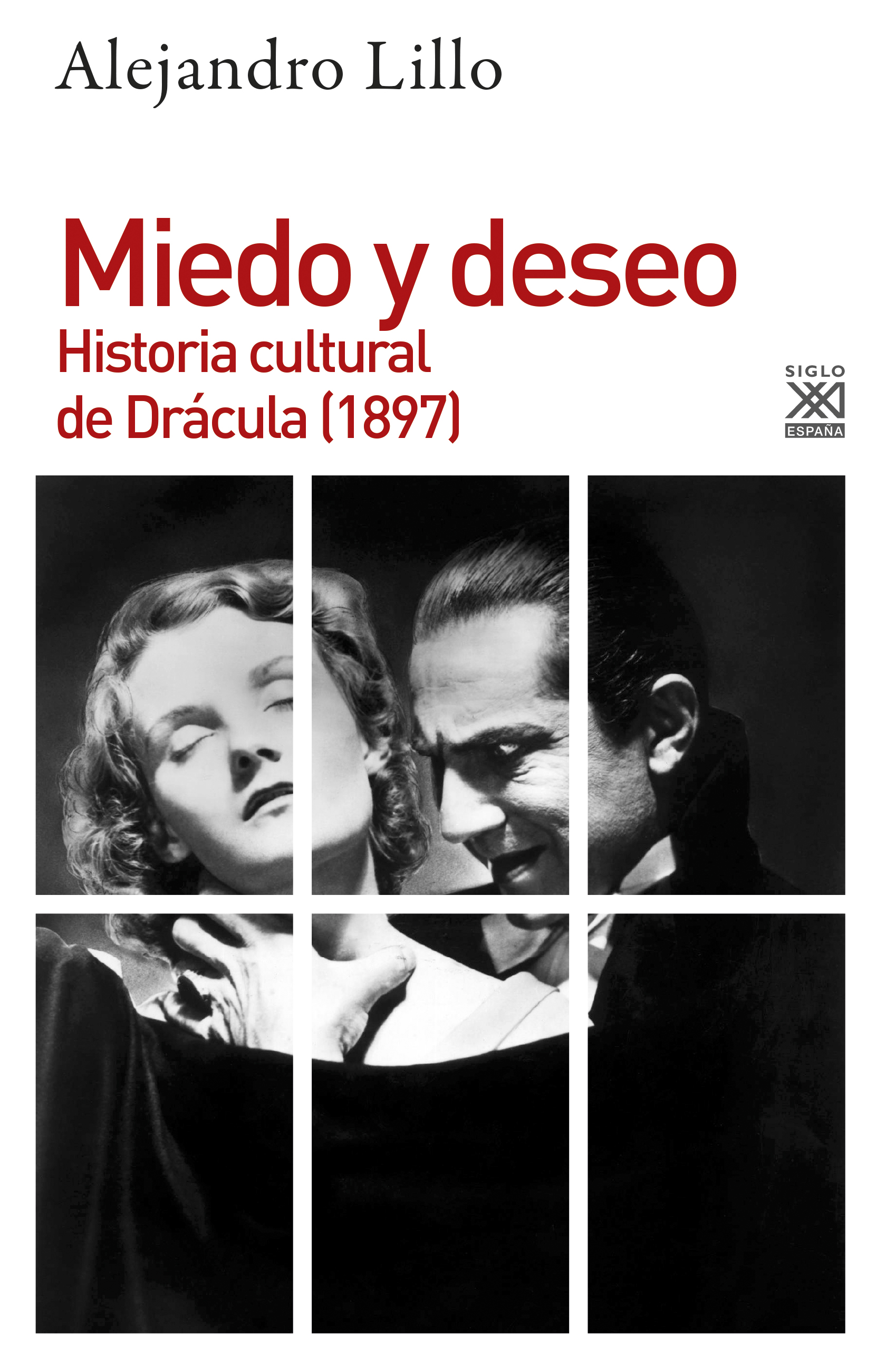 Miedo y deseo : Historia cultural de Drácula (1897)