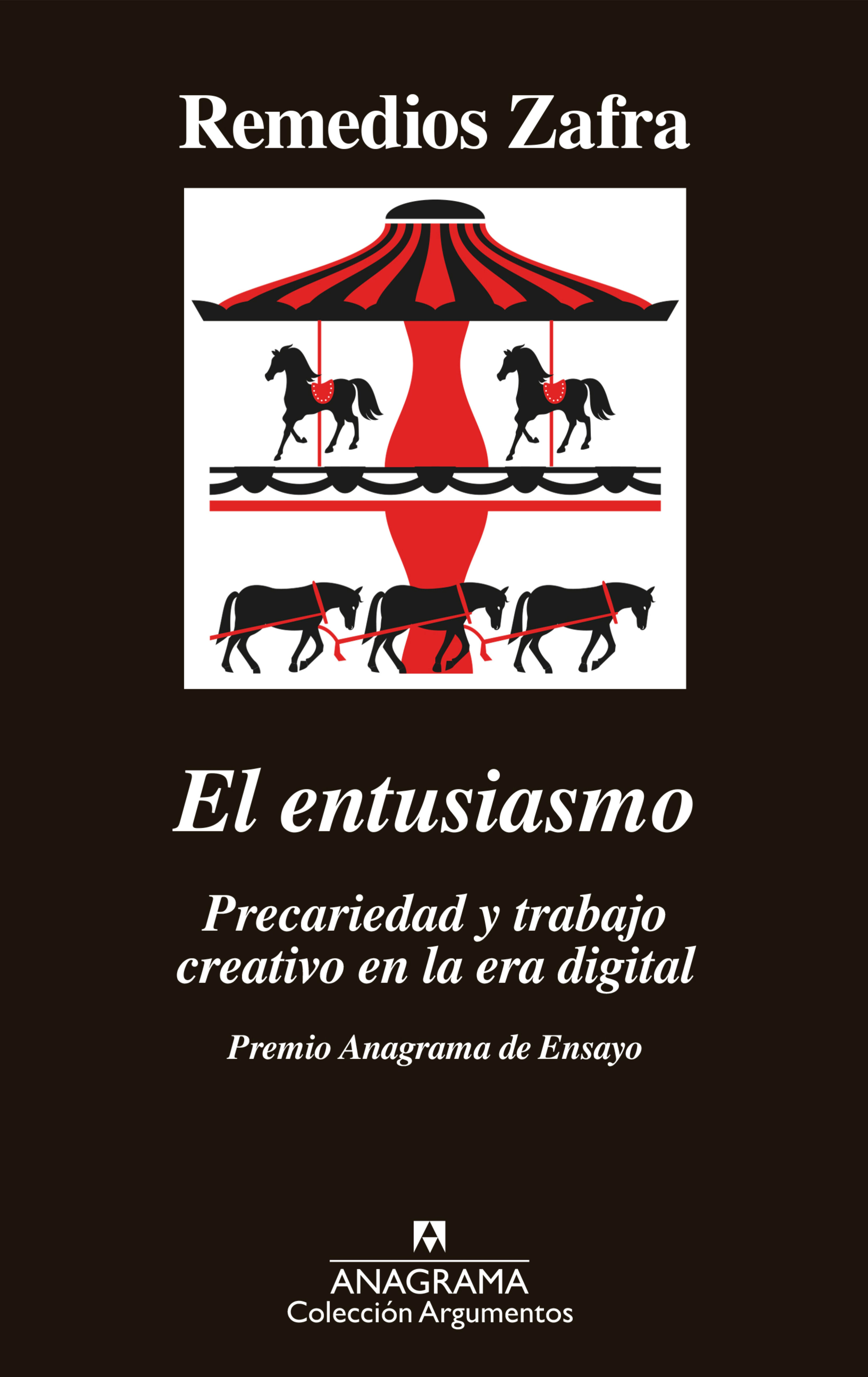 El entusiasmo : Premio Anagrama de Ensayo