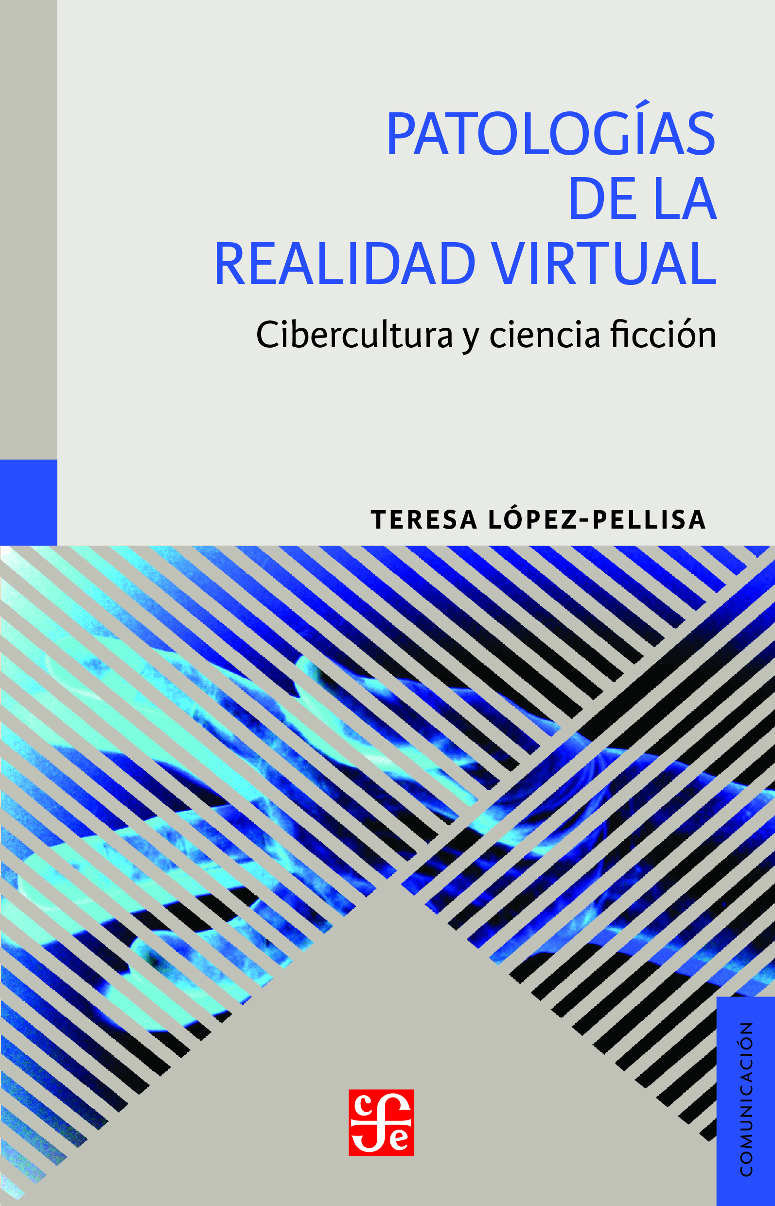 Patologías de la realidad virtual : Cibercultura y ciencia ficción