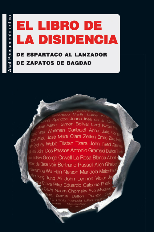 El libro Akal de la disidencia : De Espartaco al lanzador de zapatos de Bagdad