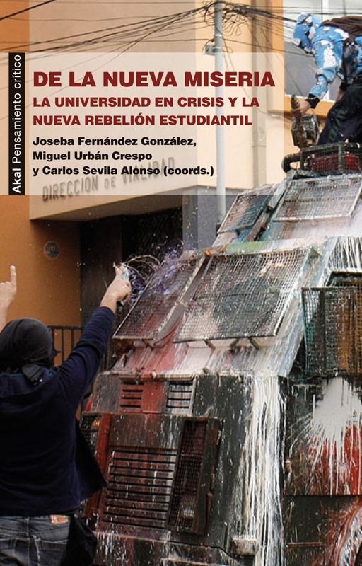 De la nueva miseria : La universidad en crisis y la nueva rebelión estudiantil