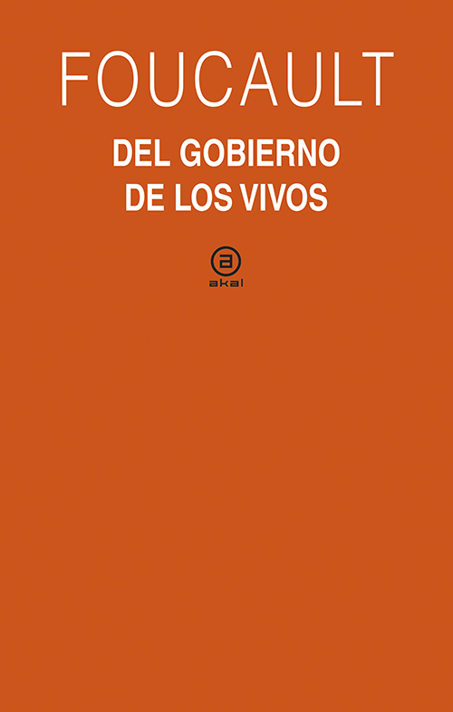 El gobierno de los vivos : Curso del Collège de France (1979 1980)