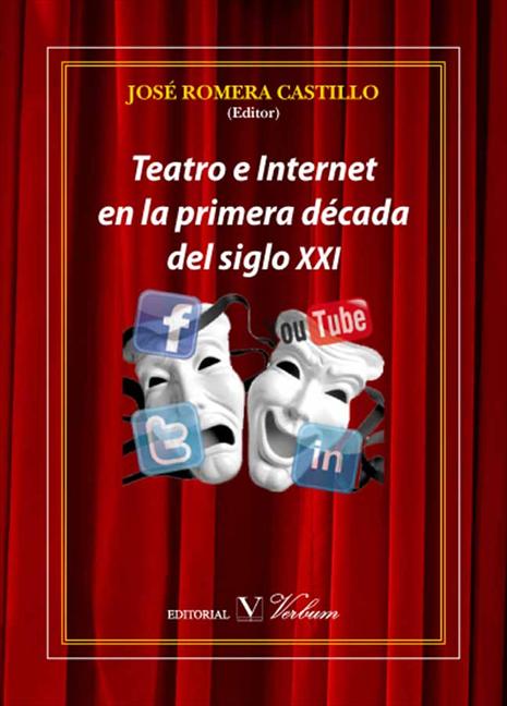 Teatro e Internet en la primera década del siglo XXI