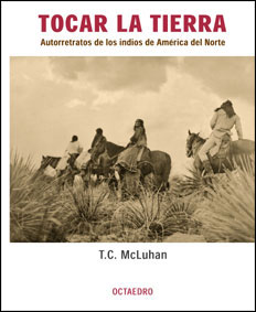 Tocar la tierra : Autorretratos de los indios de América del Norte