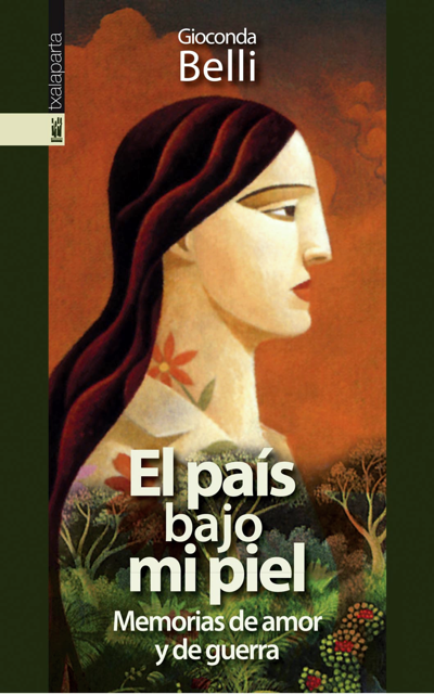 El país bajo mi piel : Memorias de amor y guerra