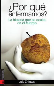 ¿Por qué enfermamos? : La historia que se oculta en el cuerpo
