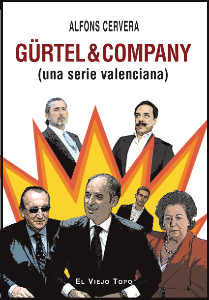 Gürtel & Company : (una serie valenciana)