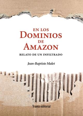En los dominios de Amazon : Relato de un infiltrado
